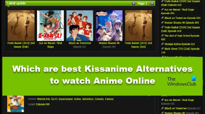 بهترین گزینه های Kissanime برای تماشای Anime Online کدامند