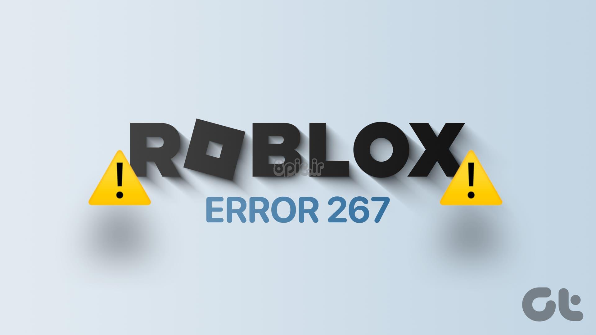کد خطای Roblox 267