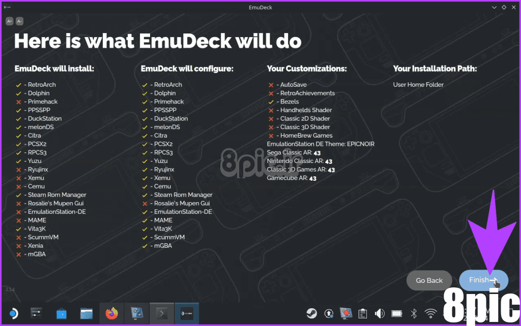 2.9 در نهایت EmuDeck خلاصه ای از تمام کارهایی که نصب کننده انجام خواهد داد به شما ارائه می دهد. می توانید انتخاب کنید که به عقب برگردید و در صورت نیاز تغییراتی ایجاد کنید یا برای نهایی کردن نصب روی Finish ضربه بزنید