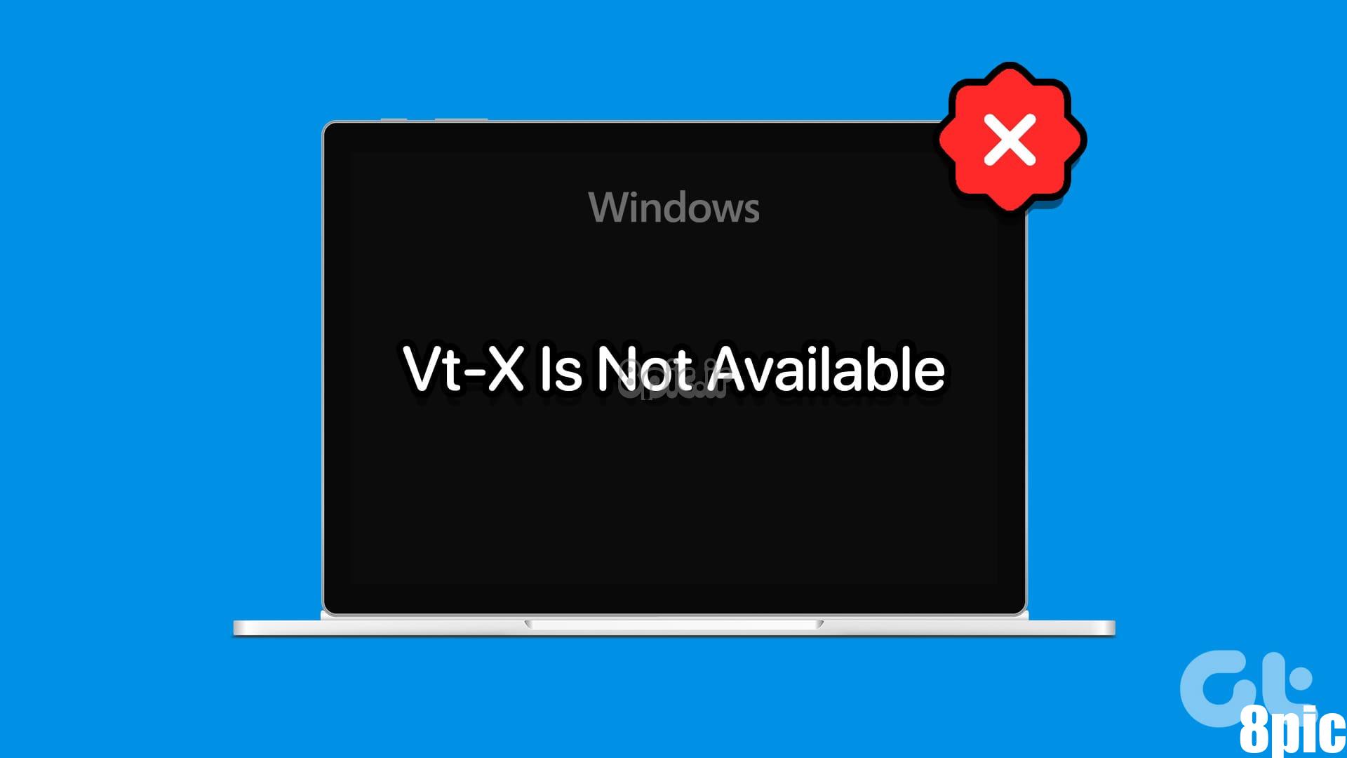 6 راه حل برتر برای خطای VirtualBox در ویندوز Vt X Is Not Available